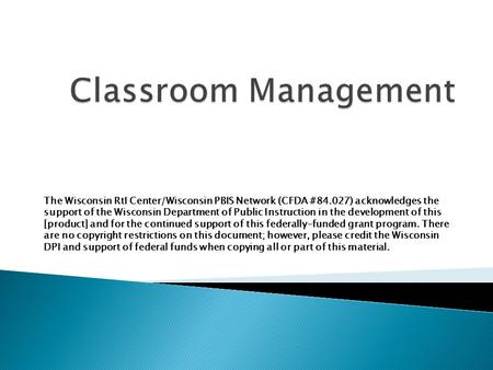 The Wisconsin RtI Center/Wisconsin PBIS Network (CFDA #84.027) acknowledges the support of the Wisconsin Department of Public Instruction in the development.
