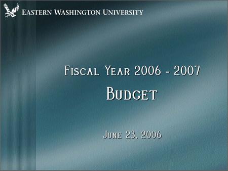 Fiscal Year 2006 - 2007 Budget June 23, 2006. Overview Enrollment Enrollment Tuition Tuition Operating Fee Revenue Operating Fee Revenue FY07 Operating.