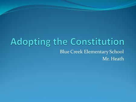 Blue Creek Elementary School Mr. Heath. Vocabulary faction—a group of people who supports or opposes a particular political viewpoint and is opposed by.