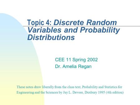 Topic 4: Discrete Random Variables and Probability Distributions