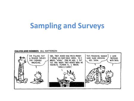 Sampling and Surveys.