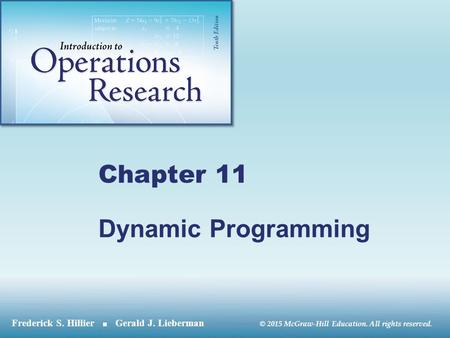 Chapter 11 Dynamic Programming.
