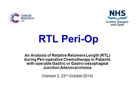 RTL Peri-Op An Analysis of Relative Relomere Length (RTL) during Peri-operative Chemotherapy in Patients with operable Gastric or Gastro-oesophageal Junction.