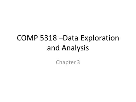 COMP 5318 –Data Exploration and Analysis
