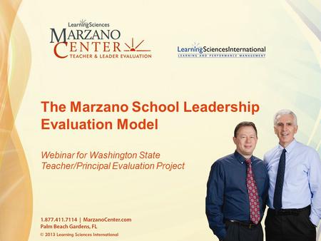 The Marzano School Leadership Evaluation Model Webinar for Washington State Teacher/Principal Evaluation Project.
