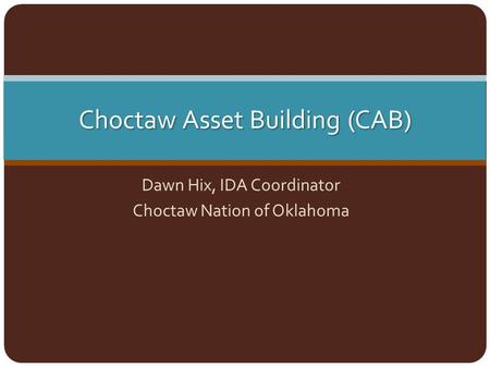 Choctaw Asset Building (CAB)