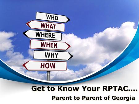 Get to Know Your RPTAC…. Parent to Parent of Georgia.