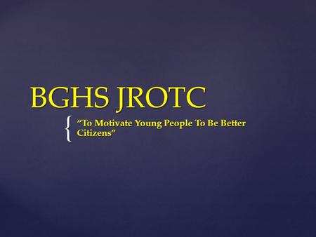 “To Motivate Young People To Be Better Citizens”