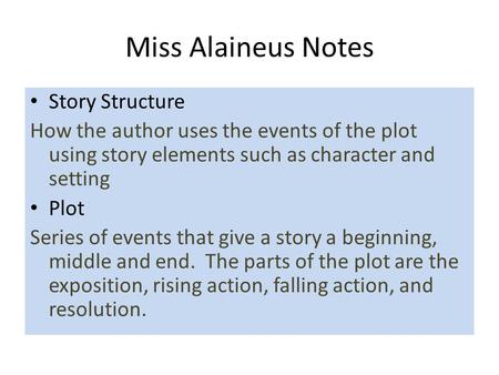 Miss Alaineus Notes Story Structure
