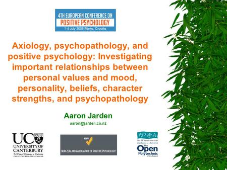Axiology, psychopathology, and positive psychology: Investigating important relationships between personal values and mood, personality, beliefs, character.