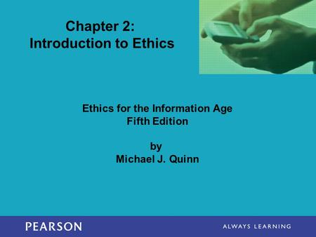 Chapter 2: Introduction to Ethics