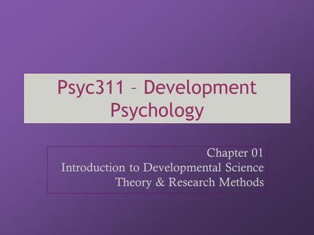 Psyc311 – Development Psychology