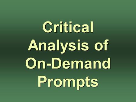 Critical Analysis of On-Demand Prompts. 1. This year’s On-Demand testing window for seniors: September 14th through 25th.