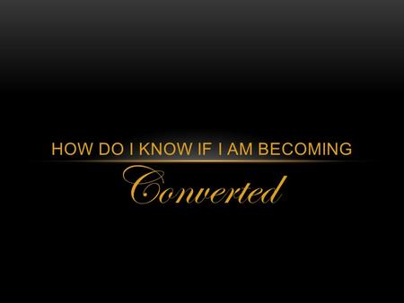 How do I know if I am becoming