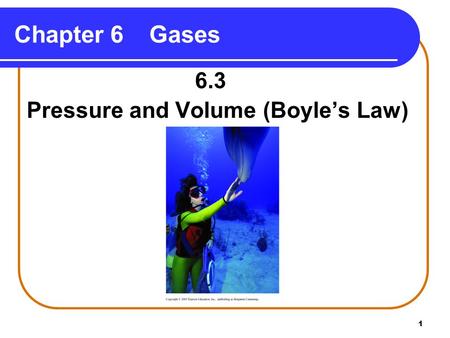 Pressure and Volume (Boyle’s Law)