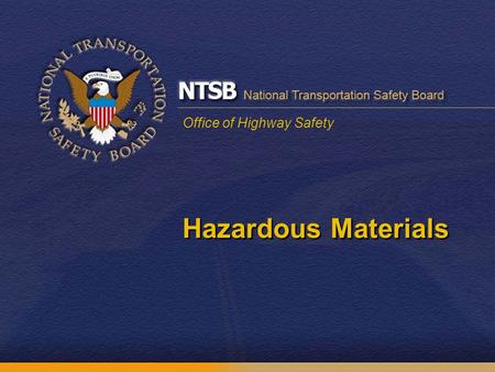Office of Highway Safety Hazardous Materials. Oxygen Cylinders 7 cylinders in luggage bay had minimal fire damage 11 cylinders in passenger compartment.