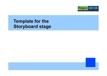 Template for the  Storyboard stage