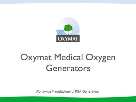 Oxymat Medical Oxygen Generators Worldwide Manufacturer of PSA Generators.