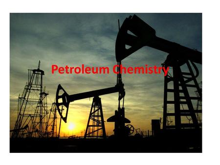 Petroleum Chemistry.