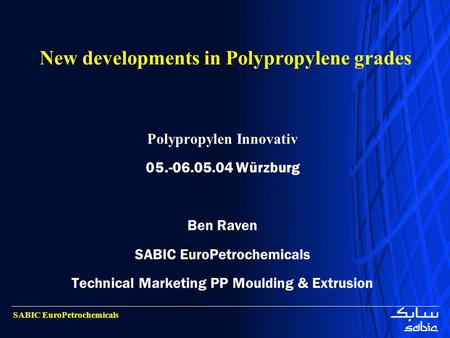 New developments in Polypropylene grades