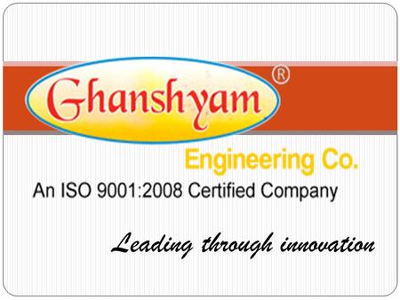 Leading through innovation.  Ghanshyam engineering co. established from 1993 at shapar, Rajkot.  We are leading manufacturer of plastic injection moulding.