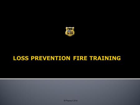 LOSS PREVENTION FIRE TRAINING