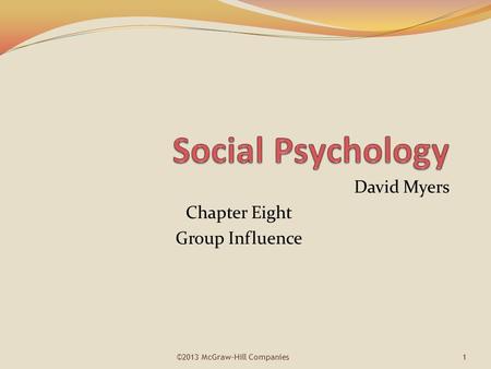 David Myers Chapter Eight Group Influence