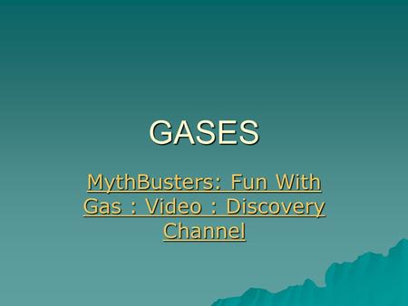 MythBusters: Fun With Gas : Video : Discovery Channel