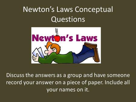 Newton’s Laws Conceptual Questions