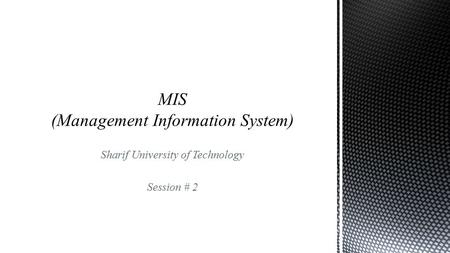 Sharif University of Technology Session # 2.  Contents  Structured analysis and design  Information system development  Systems Analysis and Design.
