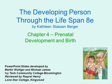 Chapter 4 – Prenatal Development and Birth
