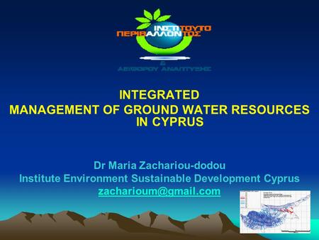 INTEGRATED MANAGEMENT OF GROUND WATER RESOURCES IN CYPRUS