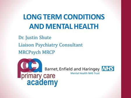 LONG TERM CONDITIONS AND MENTAL HEALTH