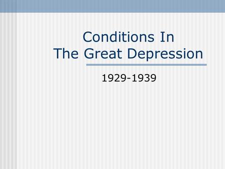 Conditions In The Great Depression 1929-1939. BIG 3 REVIEW QUIZ Who were the two Prime Ministers during the Depression? What parties were they from? (/2)