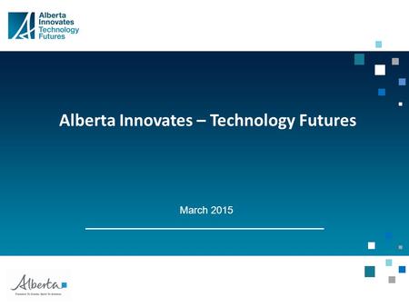 Alberta Innovates – Technology Futures March 2015.