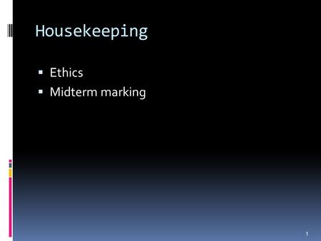Housekeeping  Ethics  Midterm marking 1. Qualitative Inquiry - Challenge To make sense of massive amounts of data, reduce the volume of information,