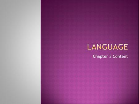 Language Chapter 3 Content.