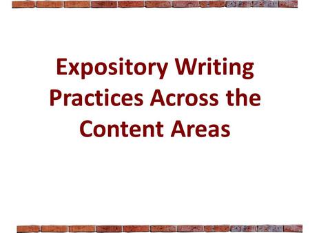 Expository Writing Practices Across the Content Areas.