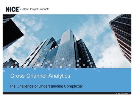 Cross Channel Analytics The Challenge of Understanding Complexity.
