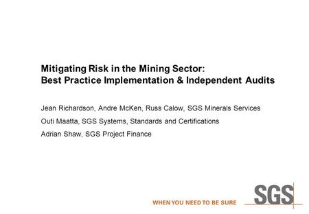 Jean Richardson, Andre McKen, Russ Calow, SGS Minerals Services
