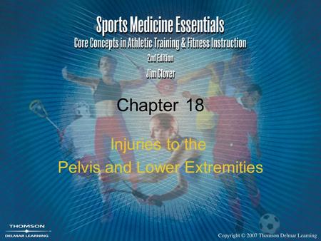 Injuries to the Pelvis and Lower Extremities