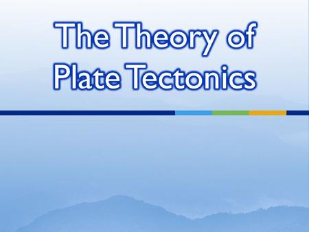  Tectonic Plates – the massive, irregularly shaped slabs of rock that make up the Earth’s lithosphere  One plate cannot shift without affecting the.