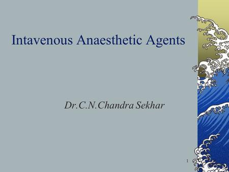 Intavenous Anaesthetic Agents