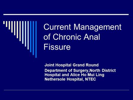 Current Management of Chronic Anal Fissure