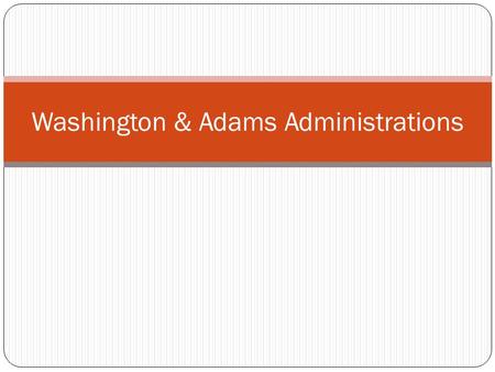 Washington & Adams Administrations. Hamilton v. Jefferson Secretary of TreasurySecretary of State 1) pay off debt via bonds 2) interest bearing bonds.