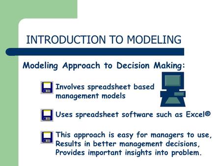 INTRODUCTION TO MODELING
