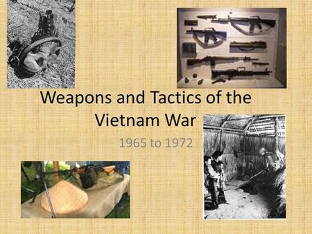 Weapons and Tactics of the Vietnam War