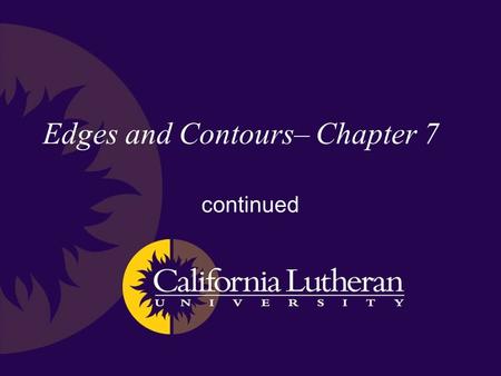 Edges and Contours– Chapter 7