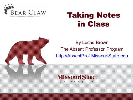 Taking Notes in Class By Lucas Brown The Absent Professor Program
