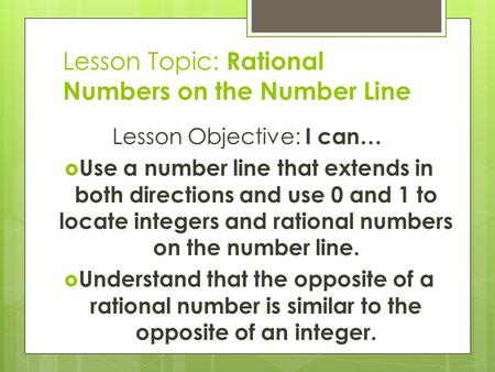 Lesson Topic: Rational Numbers on the Number Line